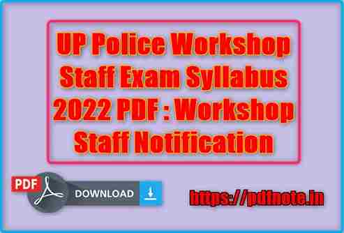 UP Police Workshop Staff Exam Syllabus 2022 PDF Workshop Staff Notification