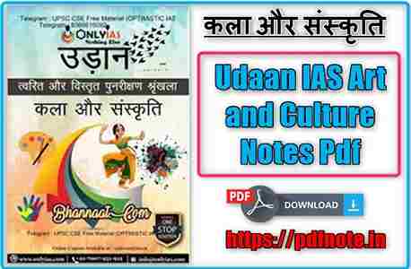 Udaan IAS Art and Culture Notes Pdf