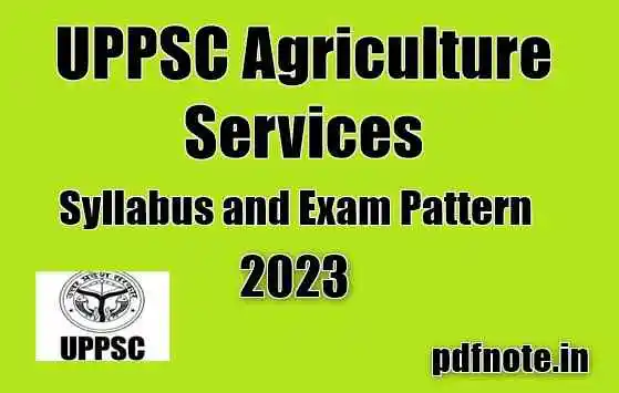 UPPSC Agriculture Syllabus and Exam Pattern Pdf